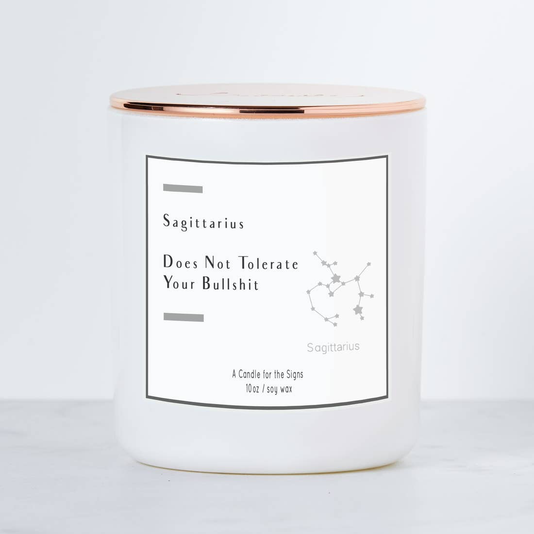 SAGITTARIUS: DOES NOT TOLERATE BS - LUXE SOY CANDLE