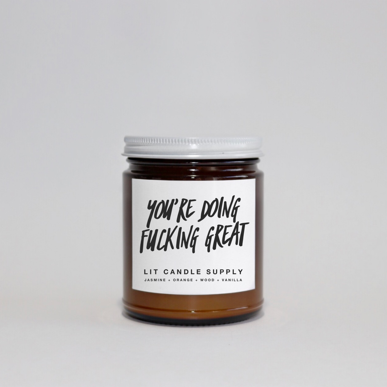 YOU'RE DOING FUCKING GREAT CANDLE