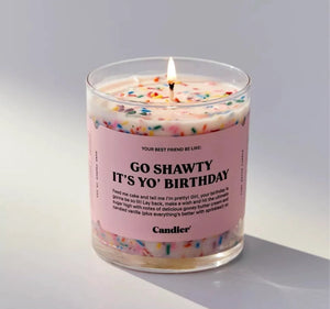 GO SHAWTY BIRTHDAY CANDLE